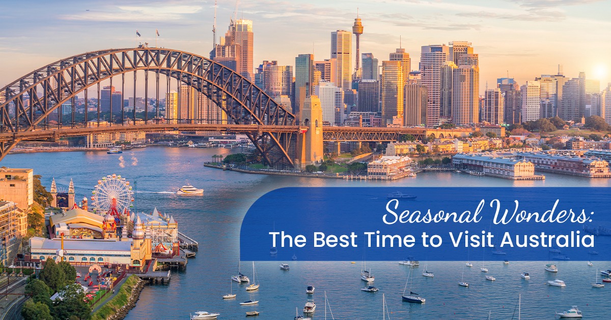Seasonal Wonders: The Best Time to Visit Australia