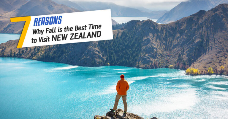 7 Reasons Why Fall is the Best Time to Visit New Zealand