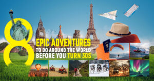 8 Epic Adventures to Do Around the World Before Your 30s