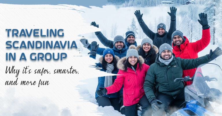 traveling scandinavia in a group: why it’s safer, smarter, and more fun