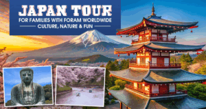 Japan Tour for Families with Foram Worldwide Culture, Nature & Fun