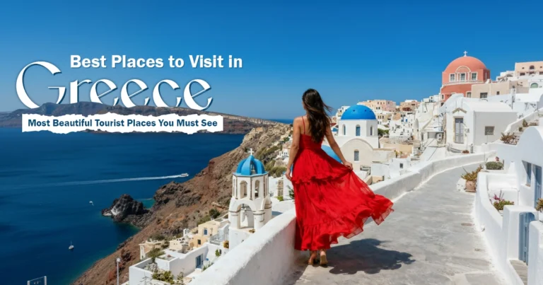 Best Places to Visit in Greece