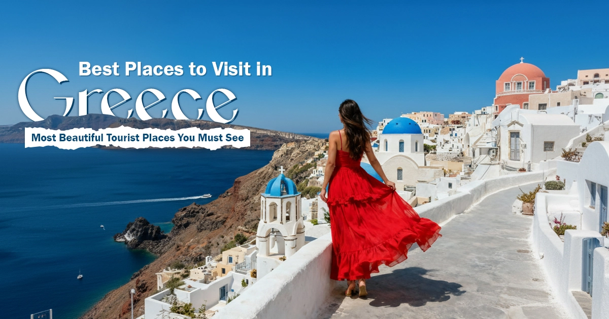 Best Places to Visit in Greece